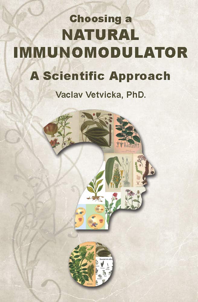 Vetvicka Book - Choosing a Natural Immunomodulator - A Scientific Approach